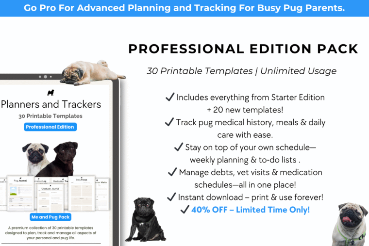 WHAT'S INCLUDED IN THE PROFESSIONAL EDITION PLANNER AND TRACKER TEMPLATES FOR PUGS